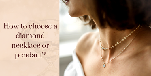 How to Choose a Diamond Necklace or Pendant
