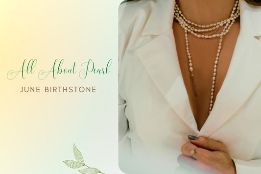 June is the month of pearls.